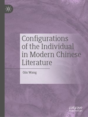 cover image of Configurations of the Individual in Modern Chinese Literature